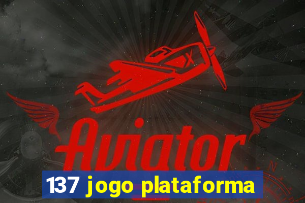 137 jogo plataforma
